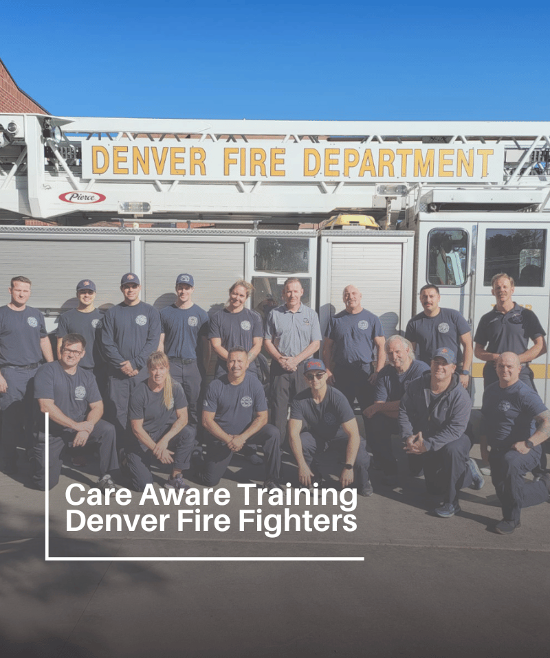 Care Aware Training Denver Fire Fighters-3